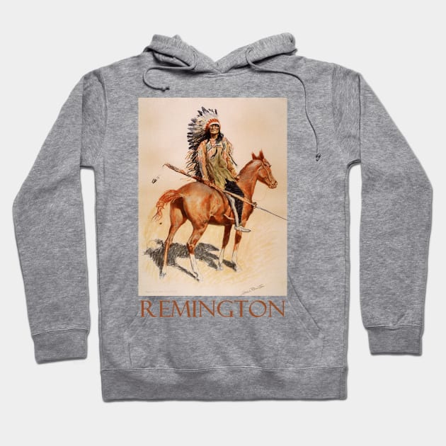 A Sioux Chief (1901) by Frederic Remington Hoodie by Naves